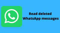 Read deleted WhatsApp messages