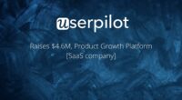 Userpilot raises 4.6M Product Growth Platform SaaS companies