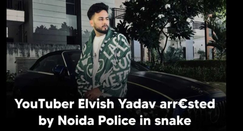 Elvish Yadav Arrested